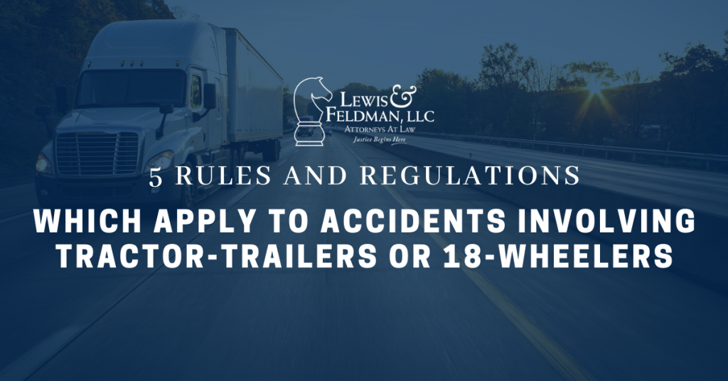Accidents Involving Tractor-trailers or 18-wheelers